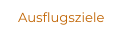 Ausflugsziele